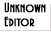 Unknown Editor